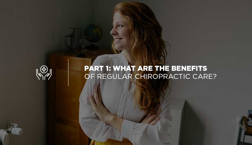 ¿Cuáles son los beneficios de la atención quiropráctica regular?
